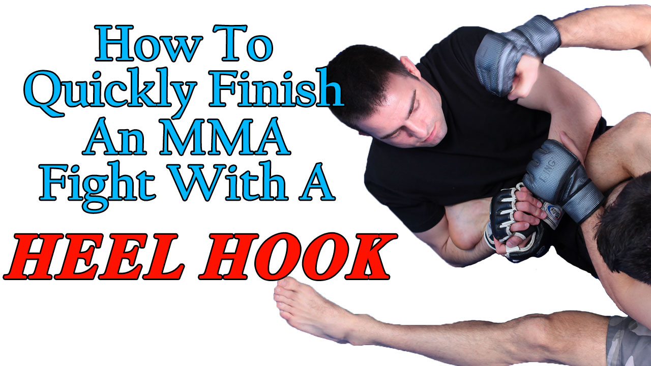 How to Quickly Finish an MMA Fight With a Heel Hook