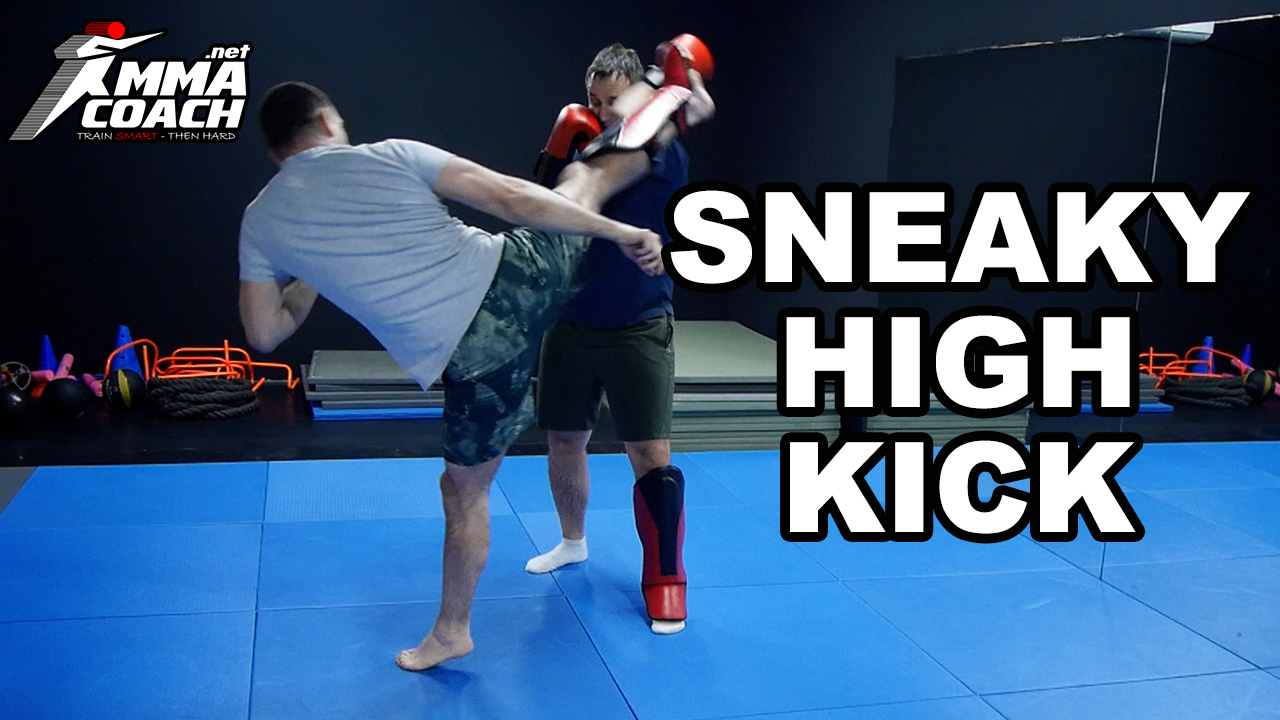 Sneaky high kick set up